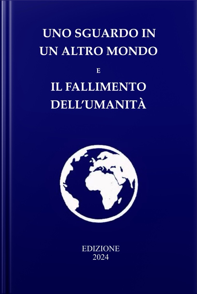 Uno sguardo in un altro mondo e Il fallimento dell'umanità